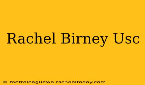 Rachel Birney Usc