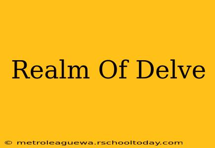 Realm Of Delve