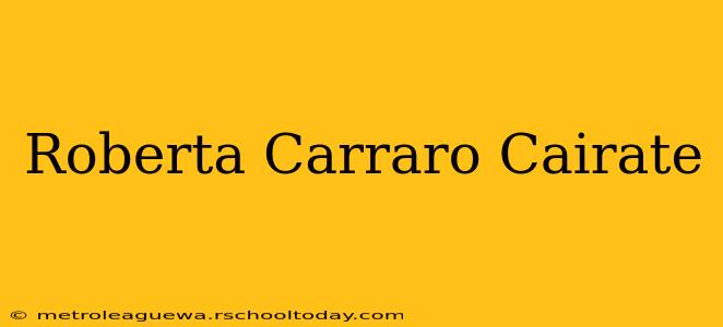 Roberta Carraro Cairate