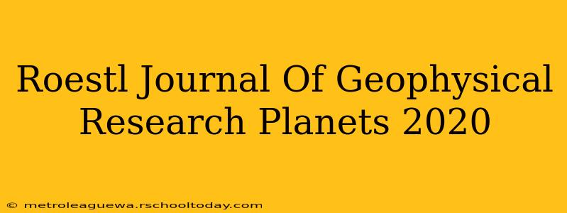 Roestl Journal Of Geophysical Research Planets 2020