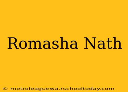 Romasha Nath