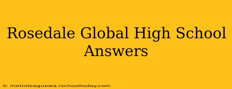 Rosedale Global High School Answers