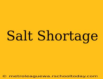 Salt Shortage