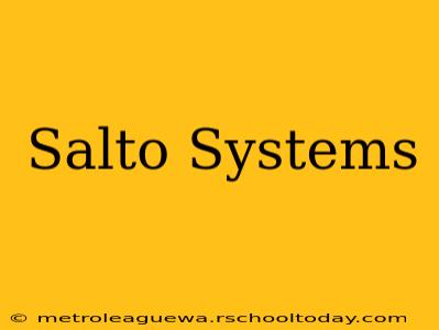 Salto Systems