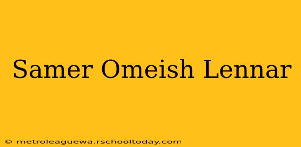 Samer Omeish Lennar