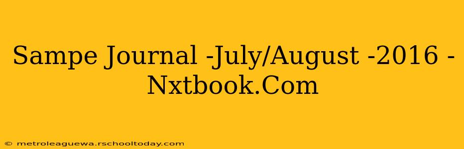 Sampe Journal -July/August -2016 - Nxtbook.Com