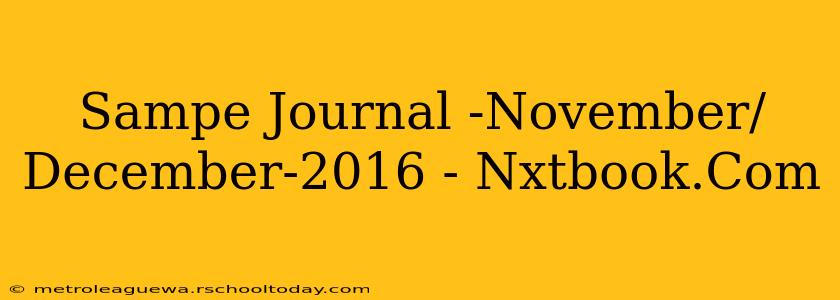 Sampe Journal -November/December-2016 - Nxtbook.Com