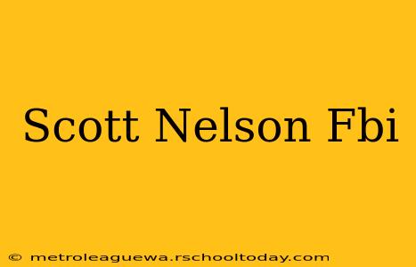 Scott Nelson Fbi