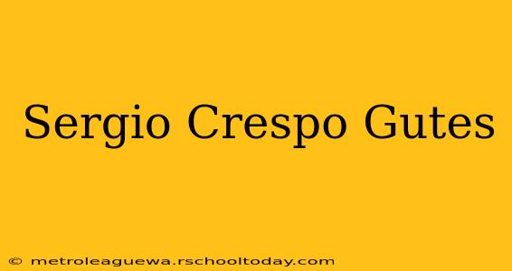 Sergio Crespo Gutes