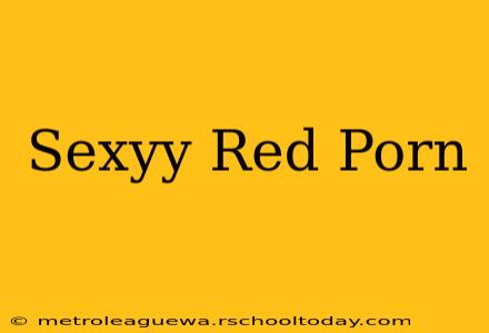 Sexyy Red Porn