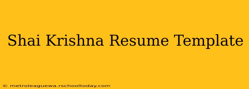 Shai Krishna Resume Template