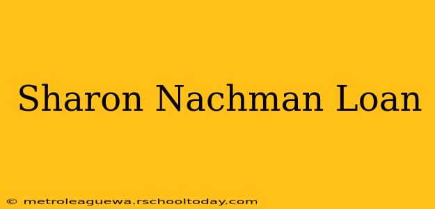 Sharon Nachman Loan