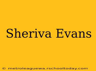 Sheriva Evans