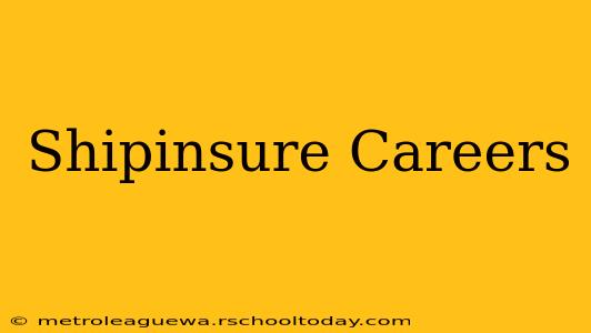 Shipinsure Careers