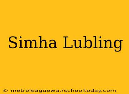 Simha Lubling