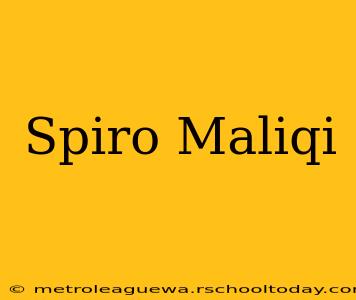 Spiro Maliqi