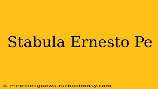 Stabula Ernesto Pe