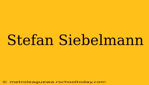 Stefan Siebelmann