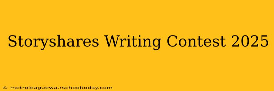 Storyshares Writing Contest 2025