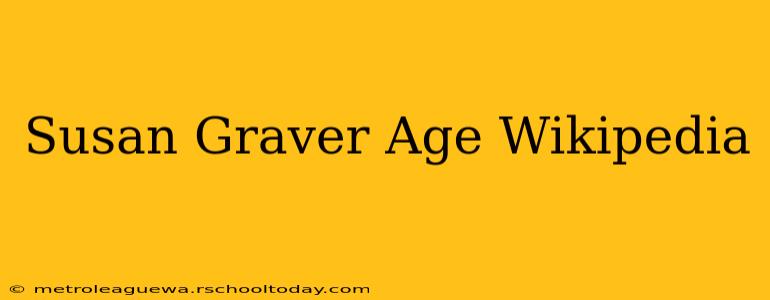 Susan Graver Age Wikipedia