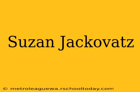 Suzan Jackovatz