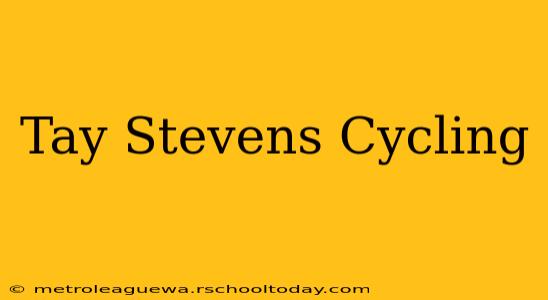 Tay Stevens Cycling