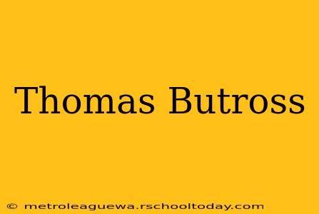 Thomas Butross