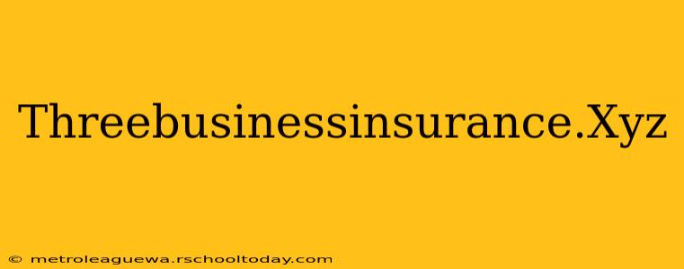 Threebusinessinsurance.Xyz