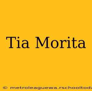 Tia Morita