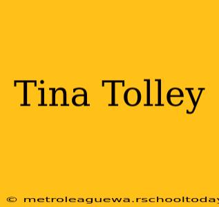 Tina Tolley