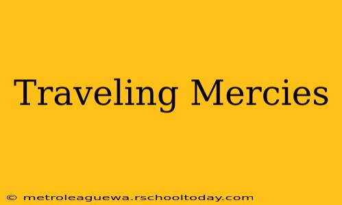 Traveling Mercies