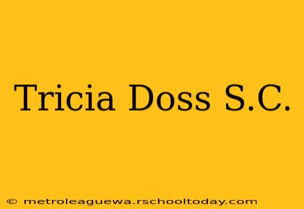 Tricia Doss S.C.