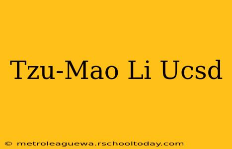 Tzu-Mao Li Ucsd