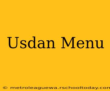 Usdan Menu