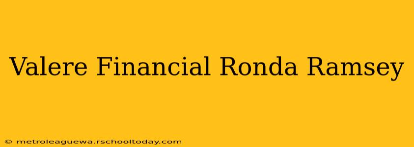 Valere Financial Ronda Ramsey