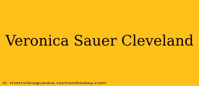 Veronica Sauer Cleveland