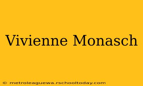 Vivienne Monasch