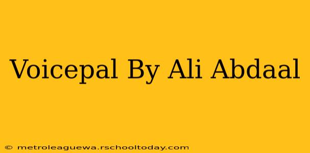 Voicepal By Ali Abdaal