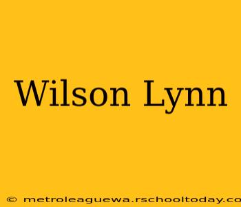 Wilson Lynn