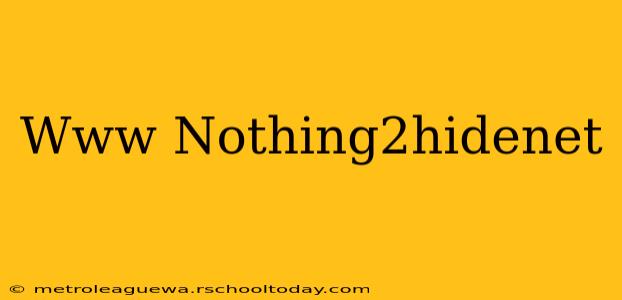 Www Nothing2hidenet