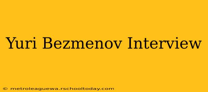 Yuri Bezmenov Interview