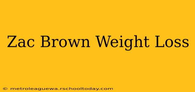 Zac Brown Weight Loss