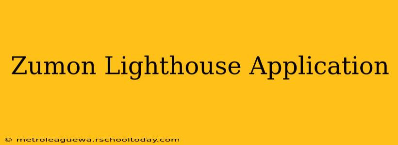 Zumon Lighthouse Application